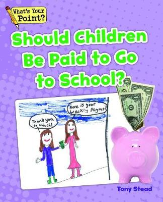 Book cover for Should Children Be Paid to Go to School?