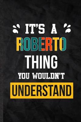 Book cover for It's a Roberto Thing You Wouldn't Understand