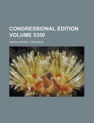 Book cover for Congressional Edition Volume 5350