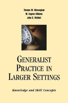 Book cover for Generalist Practice in Larger Settings