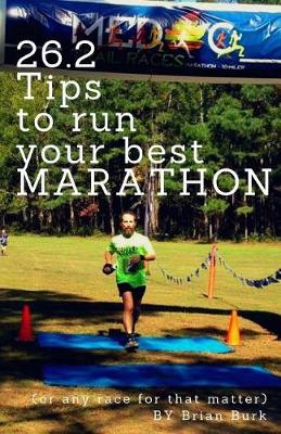 Cover of 26.2 Tips to Run Your Best Marathon