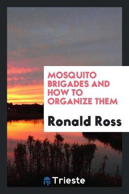 Book cover for Mosquito Brigades and How to Organize Them