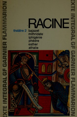 Cover of Theatre II (Iphigenie, Phedre, Esther, Athalie, Bajazet, Mithridate)