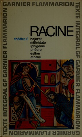 Book cover for Theatre II (Iphigenie, Phedre, Esther, Athalie, Bajazet, Mithridate)