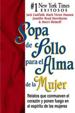 Cover of Sopa de Pollo Para El Alma de La Mujer