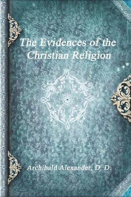 Book cover for The Evidences of the Christian Religion