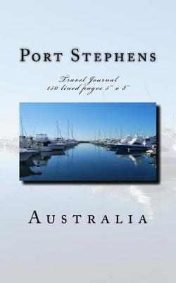 Book cover for Port Stephens Australia Travel Journal