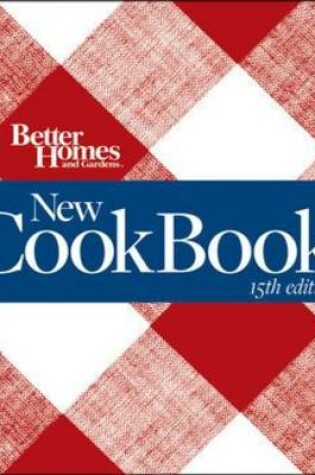 Cover of New Cook Book, 15th Edition (Binder): Better Homes and Gardens