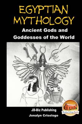 Book cover for Egyptian Mythology - Ancient Gods and Goddesses of the World