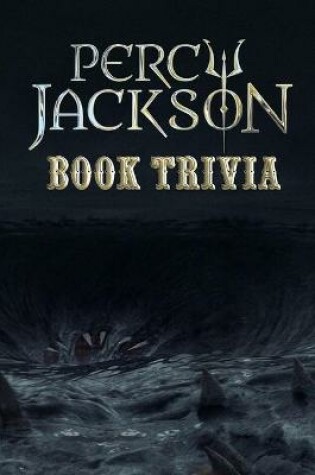 Cover of Percy Jackson Book Trivia