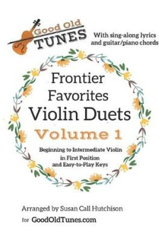 Cover of Frontier Favorites Violin Duets in First Position and Easy-to-Play Keys