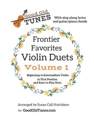 Cover of Frontier Favorites Violin Duets in First Position and Easy-to-Play Keys