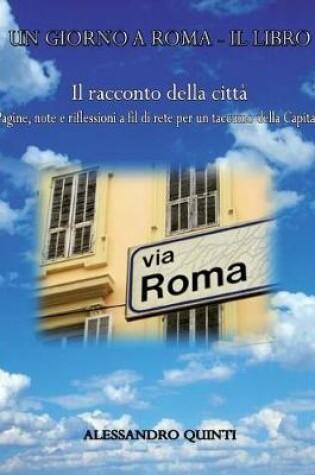 Cover of Un Giorno a Roma - Il Libro