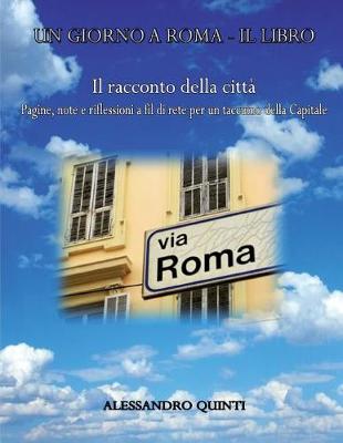 Book cover for Un Giorno a Roma - Il Libro