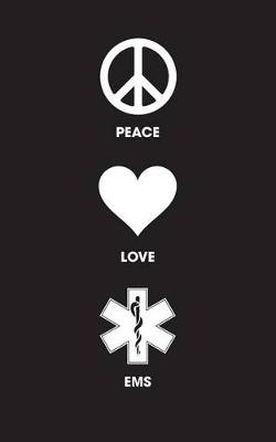 Book cover for Peace Love EMS