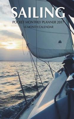 Book cover for Sailing Pocket Monthly Planner 2017