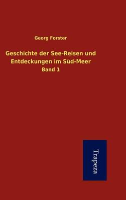Book cover for Geschichte Der See-Reisen Und Entdeckungen Im S D-Meer