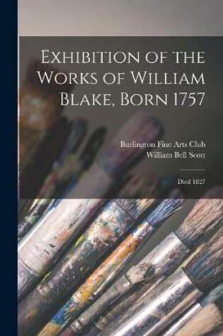 Cover of Exhibition of the Works of William Blake, Born 1757