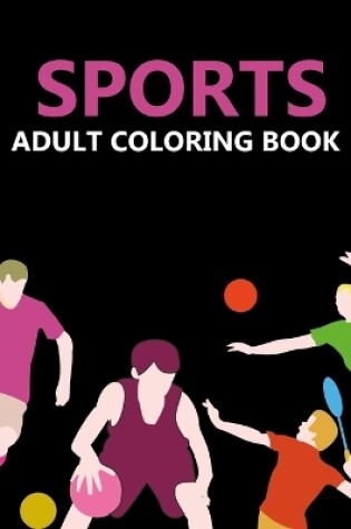 Cover of Sports Adult Coloring Book