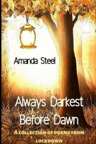 Cover of Always Darkest Before Dawn