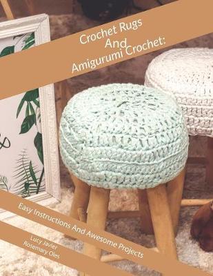 Book cover for Crochet Rugs And Amigurumi Crochet