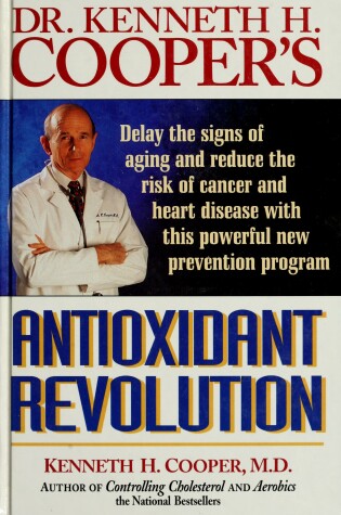 Cover of Dr. Kenneth H. Cooper's Antioxidant Revolution