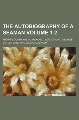 Cover of The Autobiography of a Seaman Volume 1-2