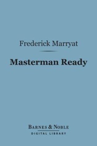 Cover of Masterman Ready (Barnes & Noble Digital Library)