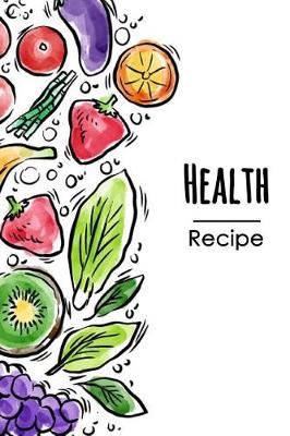 Book cover for Health Recipe Journal