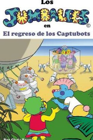 Cover of Los Jumbalees en El regreso de los Captubots