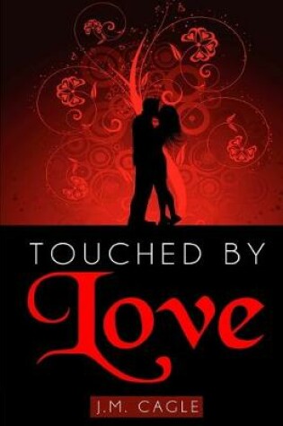 Cover of Touched by Love