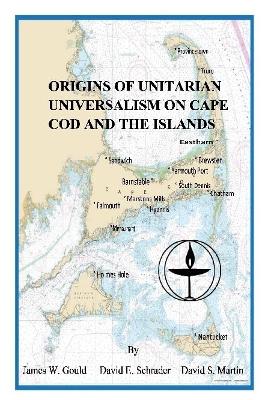 Book cover for Origins of Unitarian Universalism on Cape Cod and the Islands