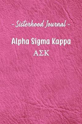 Book cover for Sisterhood Journal Alpha Sigma Alpha