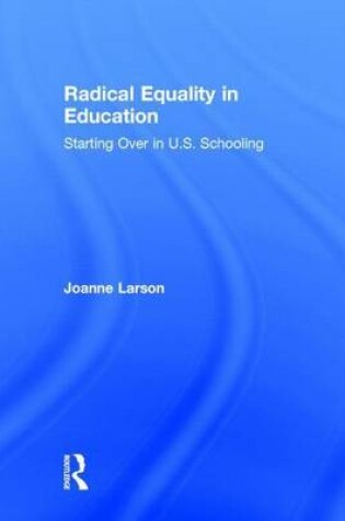 Cover of Radical Equality in Education