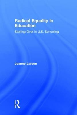 Book cover for Radical Equality in Education