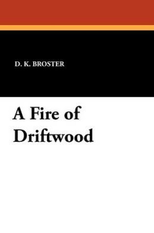 Cover of A Fire of Driftwood
