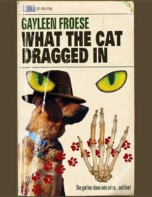 Book cover for What the Cat Dragged in