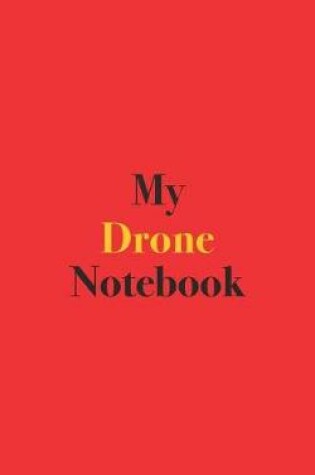 Cover of My Drone Notebook