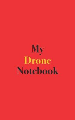 Book cover for My Drone Notebook