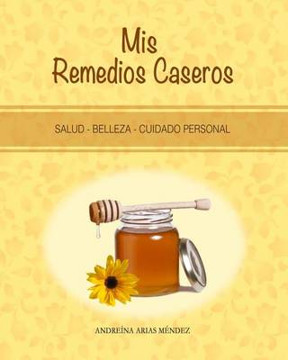 Cover of MIS Remedios Caseros