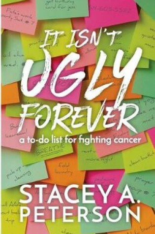 Cover of It Isn't Ugly Forever.