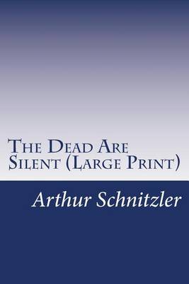 Book cover for The Dead Are Silent (Large Print)