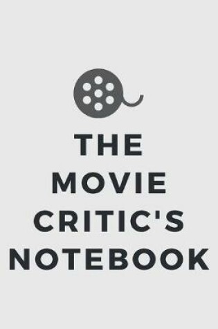 Cover of The Movie Critic's Notebook