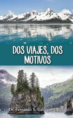 Book cover for DOS Viajes, DOS Motivos