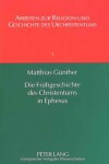 Book cover for Die Fruehgeschichte Des Christentums in Ephesus