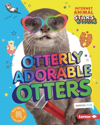 Cover of Otterly Adorable Otters