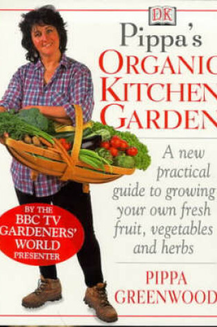 Cover of Pippa Greenwood's Organic Kitchen Garden
