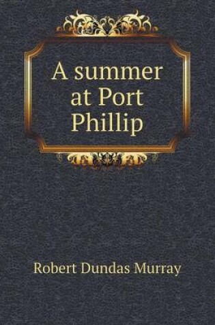 Cover of A summer at Port Phillip