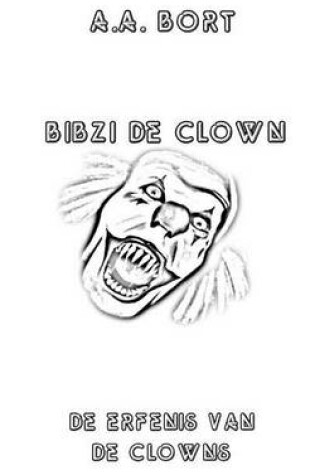 Cover of Bibzi de Clown de Erfenis Van de Clowns