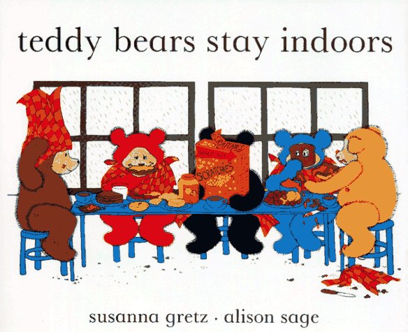 Book cover for Teddy Bears Stay Indoors